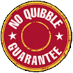 No Quibble Guarantee